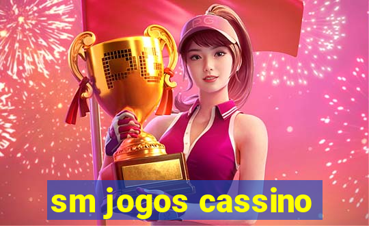 sm jogos cassino